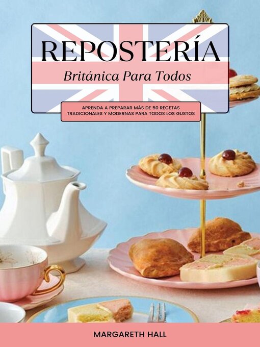 Title details for Repostería Británica Para Todos by Margareth Hall - Available